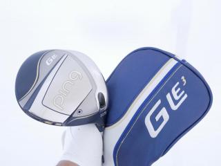 lady_club : ไดรเวอร์ Ping G Le 3 (รุ่นล่าสุด ออกปี 2024 460cc.) Loft 11.5 Flex L