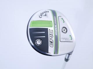 lady_club : หัวไม้ 3 Callaway EPIC MAX FAST (รุ่นปี 2021) Loft 15 ก้าน Mitsubishi ELDIO 40 Flex L