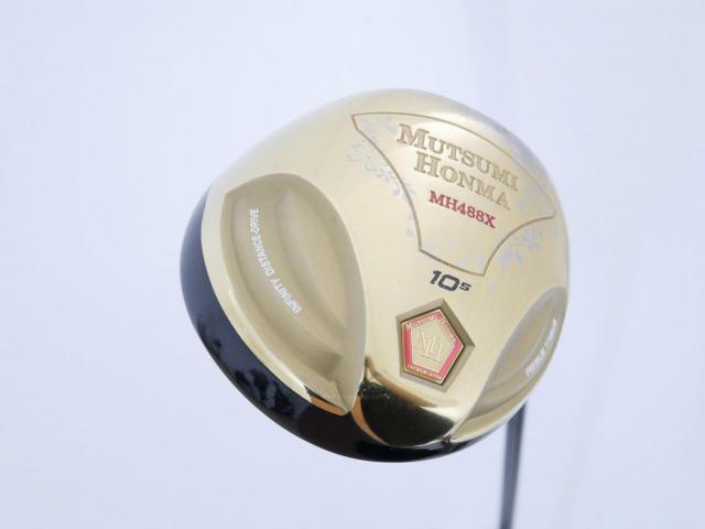 Driver : Other Brand : ไดรเวอร์ Mutsumi Honma MH488X (หัวขนาด 488cc. หน้าเด้งเกินกฏ) Loft 10.5 สุดยอดก้าน Crazy Royal Decoration Athlete Type A (Super Speed) Flex R