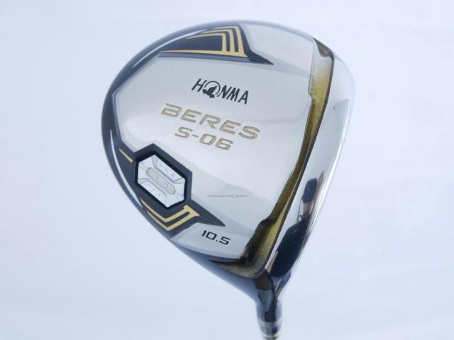 Driver : Honma : ไดรเวอร์ Honma Beres S-06 (รุ่นปี 2019) Loft 10.5 ก้าน ARMRQ X (47) Flex SR (2 ดาว)