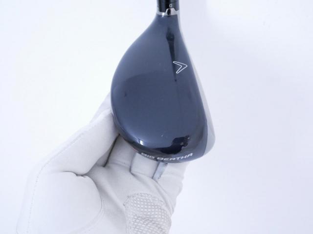 Fairway Wood : callaway : ไม้กระเทย Callaway Big Bertha (ออกปี 2023 Japan Spec.) Loft 21 ก้าน Fujikura Speeder NX Flex S