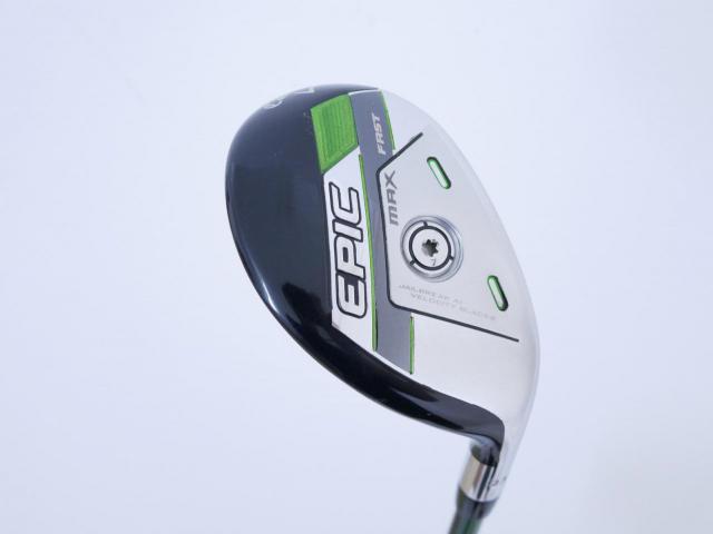 Fairway Wood : callaway : ไม้กระเทย Callaway EPIC MAX FAST (รุ่นปี 2021) Loft 23 ก้าน Fujikura Speeder Evolution Flex R
