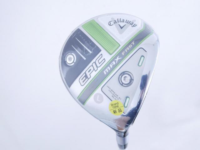 Lady club : All : **ของใหม่ ยังไม่แกะพลาสติก** หัวไม้ 3 Callaway EPIC MAX FAST (รุ่นปี 2021) Loft 15 ก้าน Mitsubishi ELDIO 40 Flex L
