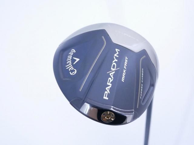 Driver : Callaway : ไดรเวอร์ Callaway Paradym Max Fast (รุ่นปี 2023 Japan Spec.) Loft 10.5 ก้าน Fujikura Speeder NX 40 Flex R