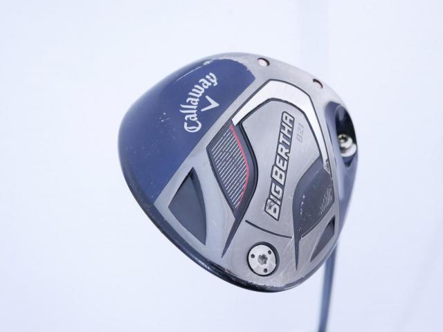 Driver : Callaway : ไดรเวอร์ Callaway Big Bertha B21 (รุ่นปี 2021 ตีไกลมากๆ) Loft 10.5 ก้าน Fujikura Speeder Evolution Flex S