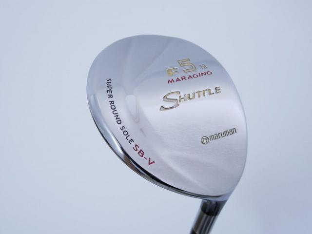 Fairway Wood : Maruman : หัวไม้ 5 Maruman Shuttle F (รุ่นยอดนิยม หน้า Maraging เสียงใส) Loft 18 Flex SR