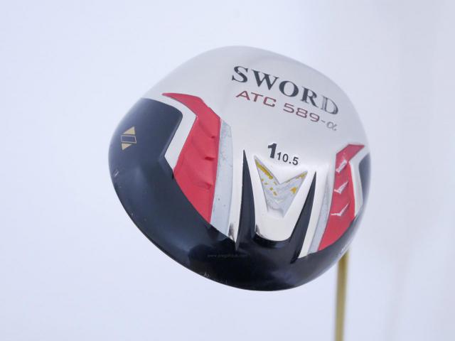 Driver : Katana : Katana Sword ATC-589a (460cc.) Loft 10.5 ก้าน Fujikura Speeder 589a Flex R