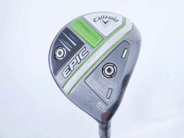 Fairway Wood : callaway : หัวไม้ 5 Callaway EPIC MAX (รุ่นปี 2021) Loft 18 ก้าน Mitsubishi Diamana 40 Flex R