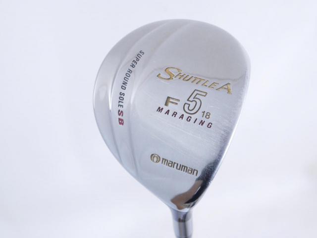 Fairway Wood : Maruman : หัวไม้ 5 Maruman Shuttle A (รุ่นยอดนิยม หน้า Maraging เสียงใส) Loft 18 Flex S