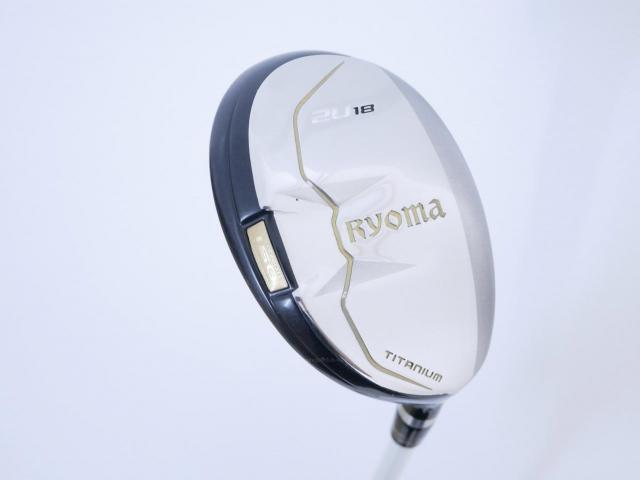 Fairway Wood : Other Brand : ไม้กระเทย Ryoma Utility (Titanium) Loft 18 ก้าน Fujikura Air Speeder PLUS (อ่อนเหมือน R2)