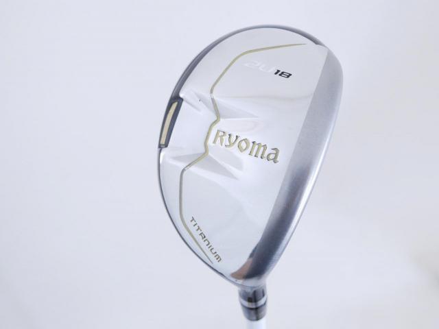 Fairway Wood : Other Brand : ไม้กระเทย Ryoma Utility (Titanium) Loft 18 ก้าน Fujikura Air Speeder PLUS (อ่อนเหมือน R2)