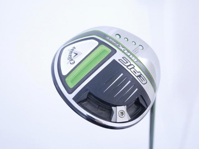 Driver : Callaway : **มีตำหนิ** ไดรเวอร์ Callaway EPIC MAX FAST (รุ่นปี 2021) Loft 10.5 ก้าน Fujikura Speeder Evolution Flex R