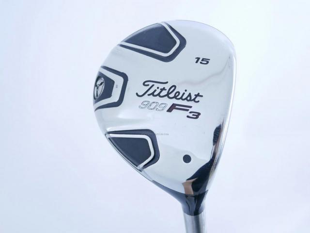 Fairway Wood : Titleist : หัวไม้ 3 Titleist 909F3 Loft 15 ก้าน Fujikura ROMBAX 7F09 Flex S