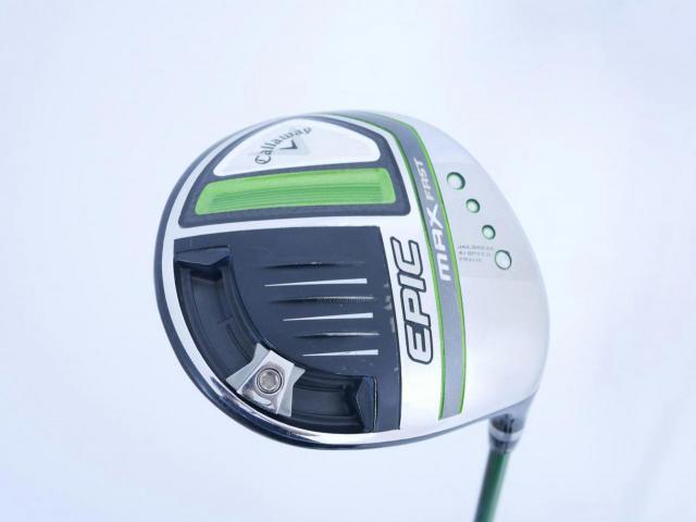 Driver : Callaway : ไดรเวอร์ Callaway EPIC MAX FAST (รุ่นปี 2021) Loft 9.5 ก้าน Fujikura Speeder Evolution Flex S