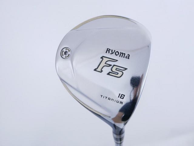Fairway Wood : Other Brand : หัวไม้ 5 Ryoma F Titanium (ปี 2020 ไกลมากๆ) Loft 18 ก้าน Ryoma Beyond Power Flex ∞