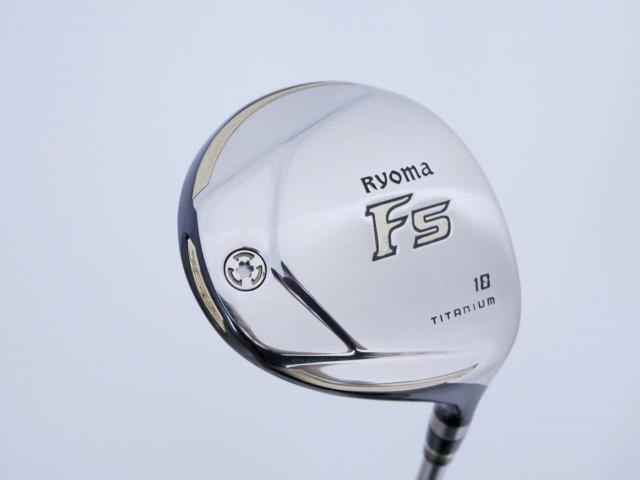 Fairway Wood : Other Brand : หัวไม้ 5 Ryoma F Titanium (ปี 2020 ไกลมากๆ) Loft 18 ก้าน Ryoma Beyond Power Flex ∞