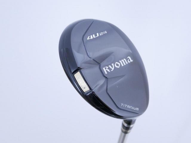 Fairway Wood : Other Brand : ไม้กระเทย Ryoma Utility (Titanium) Loft 24 ก้าน Ryoma Beyond Power Flex ∞