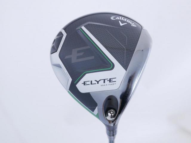 Driver : Callaway : ไดรเวอร์ Callaway ELYTE Max Fast (ออกปี 2025 Japan Spec.) Loft 10.5 (ปรับได้) ก้าน UST Mamiya LIN-Q 40 Flex SR