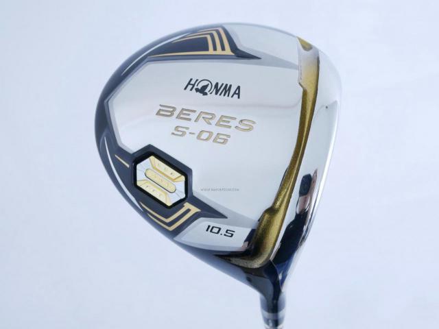 Driver : Honma : **ก้าน 3 ดาว** ไดรเวอร์ Honma Beres S-06 C+ (ออกปี 2019 สเปคพิเศษ หน้าเด้งเกินกฏ) Loft 10.5 ก้าน ARMRQ X (43) Flex R (3 ดาว)