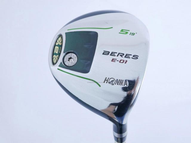 Fairway Wood : Honma : **ก้าน 3 ดาว** หัวไม้ 5 Honma Beres E-01 (เหมาะกับซีเนียร์) Loft 19 ก้าน ARMRQ 6 (45) Flex R (3 ดาว)