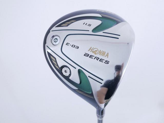 Driver : Honma : Honma Beres E-03 (รุ่นปี 2015 เหมาะกับซีเนียร์) Loft 11.5 ก้าน ARMRQ UD49 FLex R (2 ดาว)