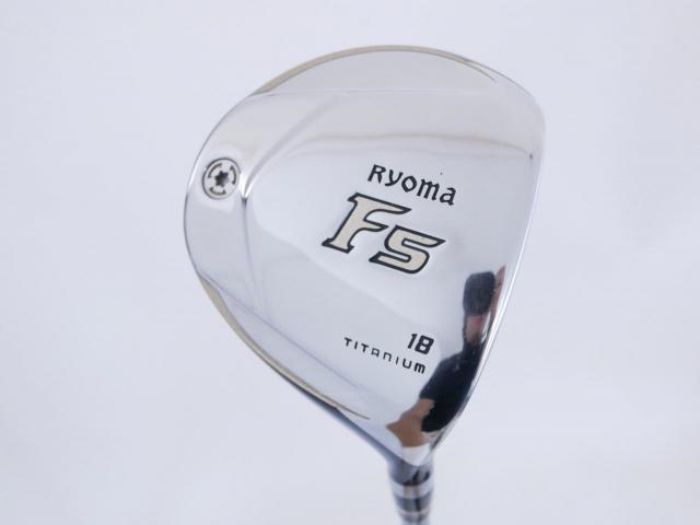 Fairway Wood : Other Brand : หัวไม้ 5 Ryoma F Titanium Special Tunning (ปี 2020 หน้าเด้งเกินกฏ ไกลมากๆ) Loft 18 ก้าน Ryoma Beyond Power Flex ∞