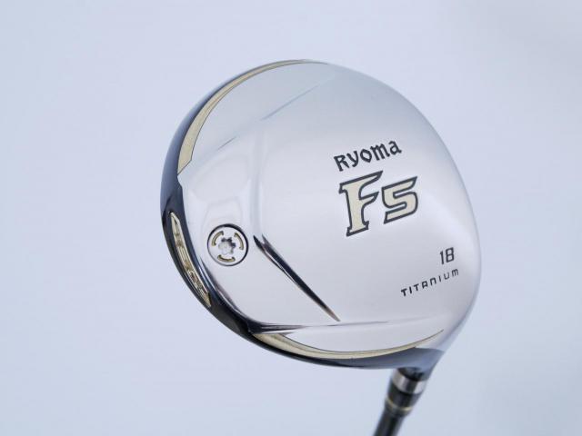 Fairway Wood : Other Brand : หัวไม้ 5 Ryoma F Titanium (รุ่นปี 2019 ไกลมากๆ) Loft 18 ก้าน Tour AD RF2 Flex R