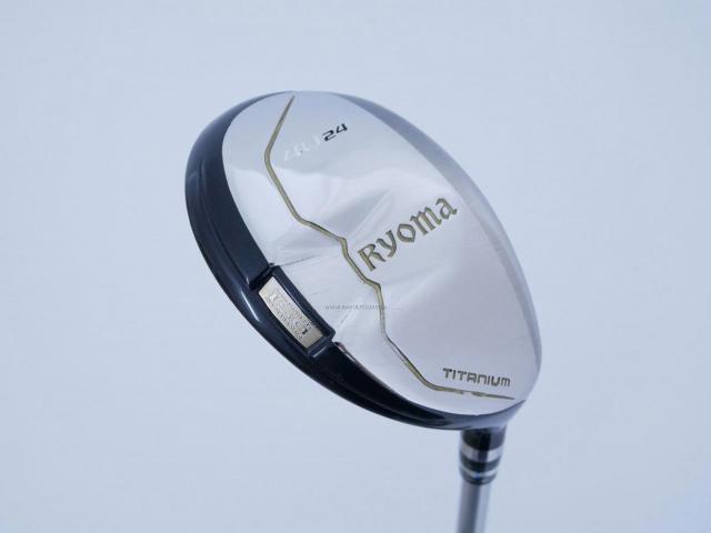 Fairway Wood : Other Brand : ไม้กระเทย Ryoma Utility (Titanium) Loft 24 ก้าน FSP MX-FW 03 40 Flex R2