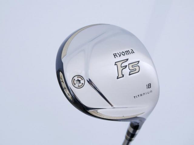 Fairway Wood : Other Brand : หัวไม้ 5 Ryoma F Titanium Special Tunning (ปี 2020 หน้าเด้งเกินกฏ ไกลมากๆ) Loft 18 ก้าน Ryoma Beyond Power Flex ∞