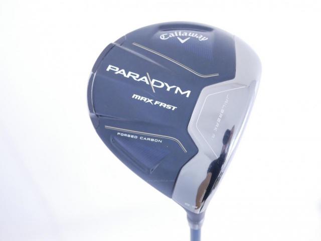 Driver : Callaway : ไดรเวอร์ Callaway Paradym Max Fast (รุ่นปี 2023 Japan Spec.) Loft 9.5 ก้าน Fujikura Speeder NX 40 Flex S