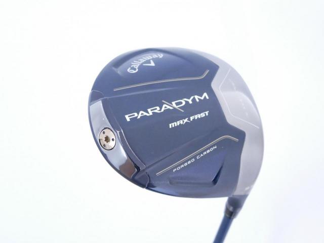 Driver : Callaway : ไดรเวอร์ Callaway Paradym Max Fast (รุ่นปี 2023 Japan Spec.) Loft 9.5 ก้าน Fujikura Speeder NX 40 Flex S