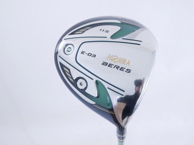 Driver : Honma : Honma Beres E-03 (รุ่นปี 2015 เหมาะกับซีเนียร์) Loft 11.5 ก้าน ARMRQ 8 (45) FLex R (2 ดาว)