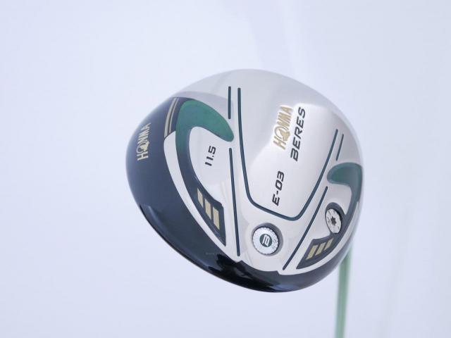 Driver : Honma : Honma Beres E-03 (รุ่นปี 2015 เหมาะกับซีเนียร์) Loft 11.5 ก้าน ARMRQ 8 (45) FLex R (2 ดาว)