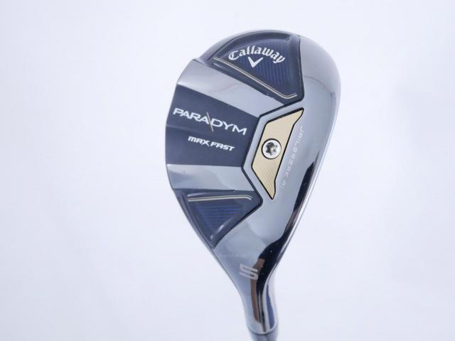 Fairway Wood : callaway : ไม้กระเทย Callaway Paradym MAX FAST (รุ่นปี 2023 Japan Spec.) Loft 24 ก้าน Fujikura Speeder NX 40 Flex R