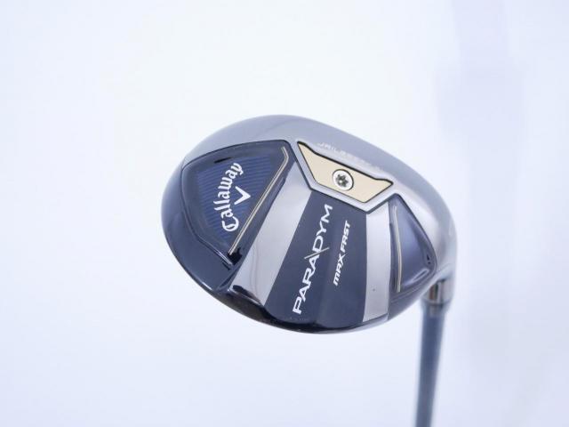 Fairway Wood : callaway : ไม้กระเทย Callaway Paradym MAX FAST (รุ่นปี 2023 Japan Spec.) Loft 24 ก้าน Fujikura Speeder NX 40 Flex R