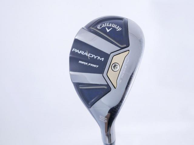 Fairway Wood : callaway : ไม้กระเทย Callaway Paradym MAX FAST (รุ่นปี 2023 Japan Spec.) Loft 24 ก้าน Fujikura Speeder NX 40 Flex R