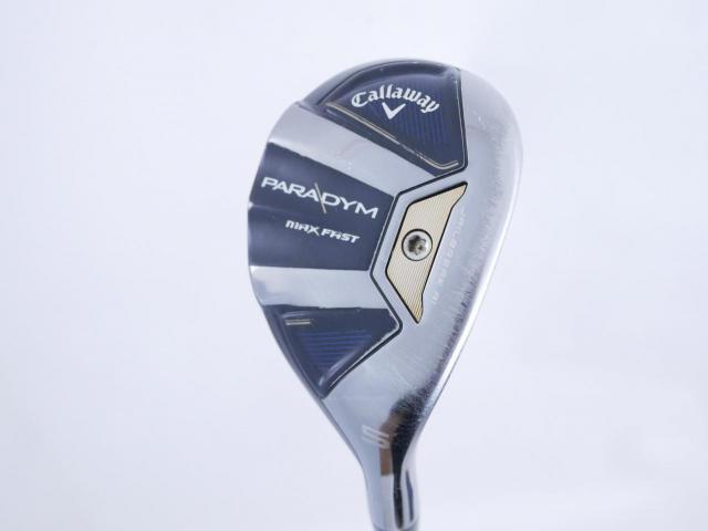 Fairway Wood : callaway : ไม้กระเทย Callaway Paradym MAX FAST (รุ่นปี 2023 Japan Spec.) Loft 24 ก้าน Fujikura Speeder NX 40 Flex S