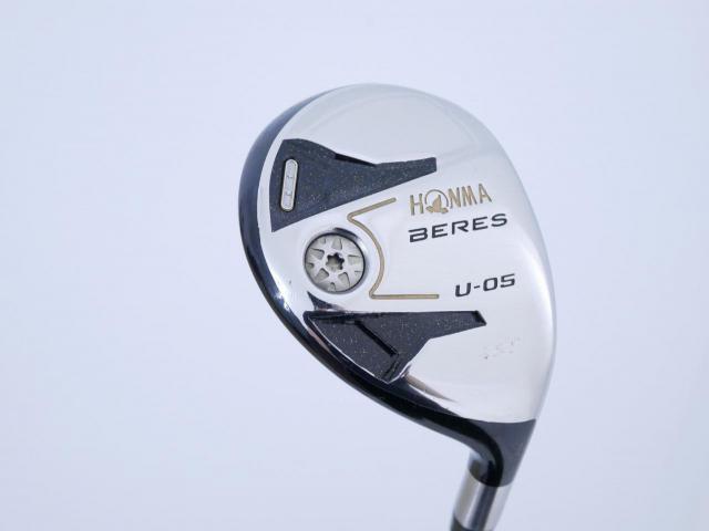 Fairway Wood : Honma : ไม้กระเทย Honma Beres U-05 (รุ่นปี 2017) Loft 22 ก้าน ARMRQ ∞ (44) Flex R (2 ดาว)