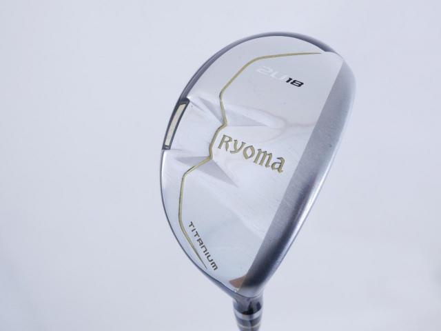 Fairway Wood : Other Brand : ไม้กระเทย Ryoma Utility (Titanium) Loft 18 ก้าน Tour AD Ryoma U Flex S