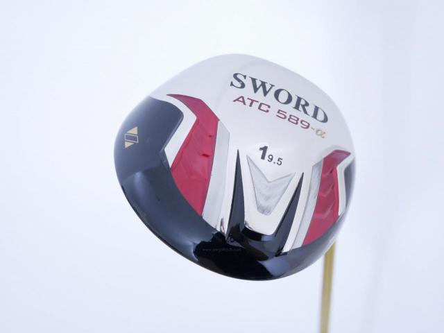 Driver : Katana : Katana Sword ATC-589a (460cc.) Loft 9.5 ก้าน Fujikura Speeder 589a Flex SR