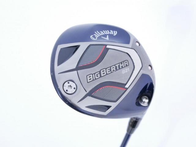 Driver : Callaway : ไดรเวอร์ Callaway Big Bertha B21 (รุ่นปี 2021 ตีไกลมากๆ) Loft 10.5 ก้าน Fujikura Speeder Evolution Flex R