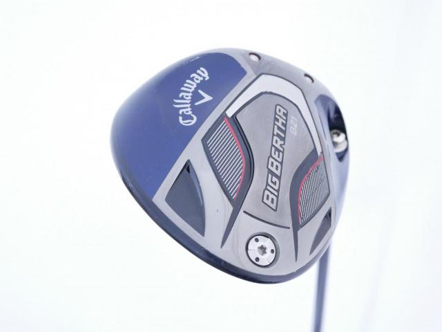 Driver : Callaway : ไดรเวอร์ Callaway Big Bertha B21 (รุ่นปี 2021 ตีไกลมากๆ) Loft 10.5 ก้าน Fujikura Speeder Evolution Flex R