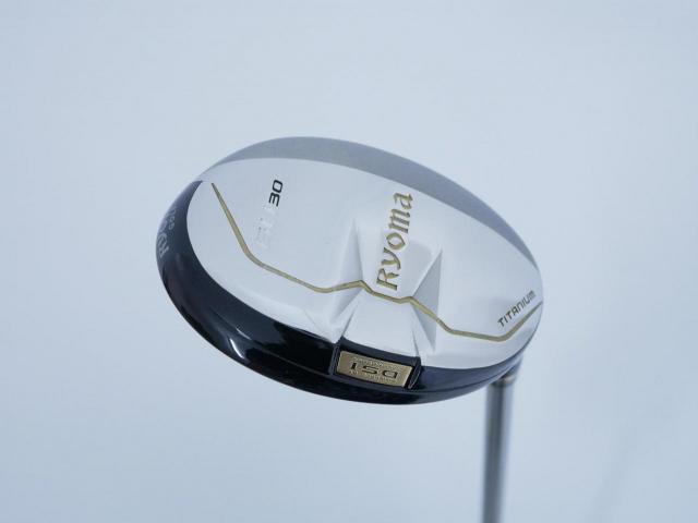 Fairway Wood : Other Brand : ไม้กระเทย Ryoma Utility (Titanium) Loft 30 ก้าน Tour AD Ryoma U Flex R2