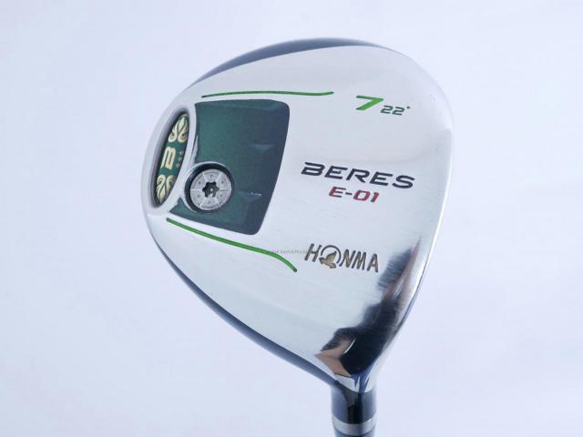 Fairway Wood : Honma : **ก้าน 3 ดาว** หัวไม้ 7 Honma Beres E-01 (เหมาะกับซีเนียร์) Loft 22 ก้าน ARMRQ 6 (45) Flex R (3 ดาว)