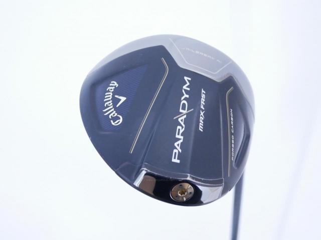 Driver : Callaway : ไดรเวอร์ Callaway Paradym Max Fast (รุ่นปี 2023 Japan Spec.) Loft 10.5 ก้าน Fujikura Speeder NX 40 Flex R