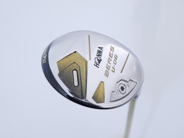 Fairway Wood : Honma : ไม้กระเทย Honma Beres U-06 (ปี 2019) Loft 19 ก้าน ARMRQ X (47) Flex S (2 ดาว)