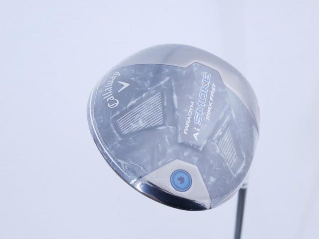 Driver : Callaway : **ของใหม่ ยังไม่แกะพลาสติก** ไดรเวอร์ Callaway Paradym Ai SMOKE MAX FAST (รุ่นปี 2024 Japan Spec.) Loft 10.5 ก้าน Mitsubishi TENSEI 40 Flex S