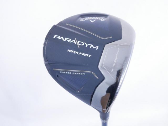 Driver : Callaway : ไดรเวอร์ Callaway Paradym Max Fast (รุ่นปี 2023 Japan Spec.) Loft 10.5 ก้าน Fujikura Speeder NX 40 Flex SR