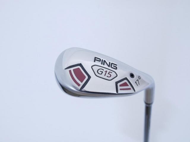 Fairway Wood : Ping : ไม้กระเทย Ping G15 Loft 17 ก้าน Aldila Serrano 85 Flex s