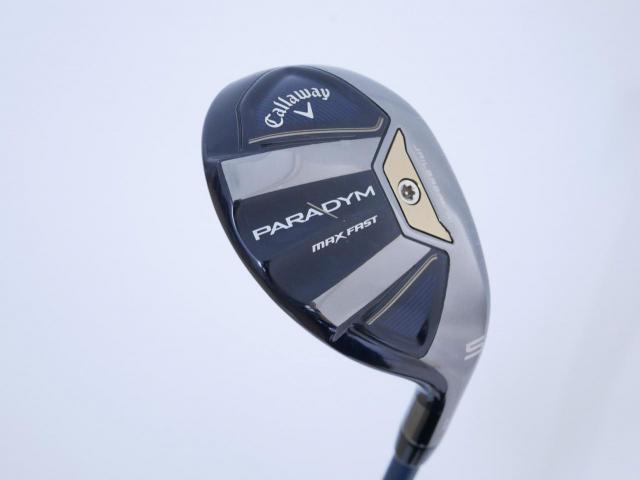 Fairway Wood : callaway : ไม้กระเทย Callaway Paradym MAX FAST (รุ่นปี 2023 Japan Spec.) Loft 24 ก้าน Fujikura Speeder NX 40 Flex R